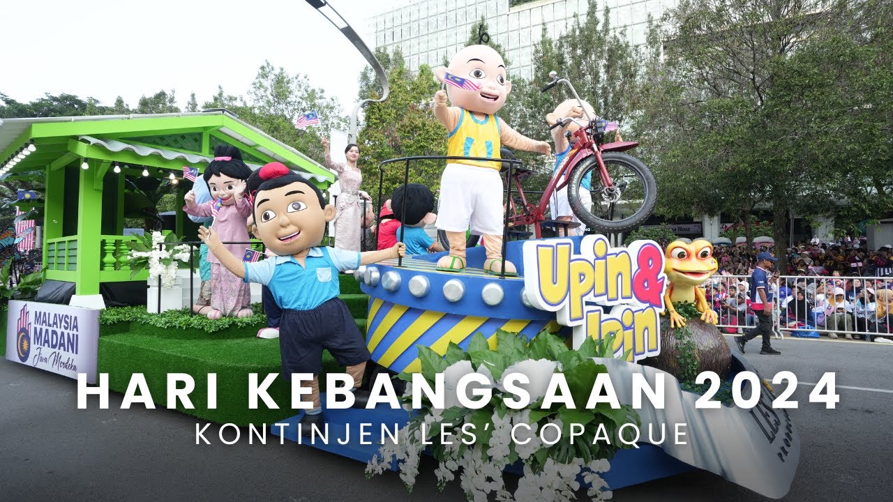 Hari Kebangsaan 2024 - Kontinjen Les' Copaque Upin & Ipin (POV)