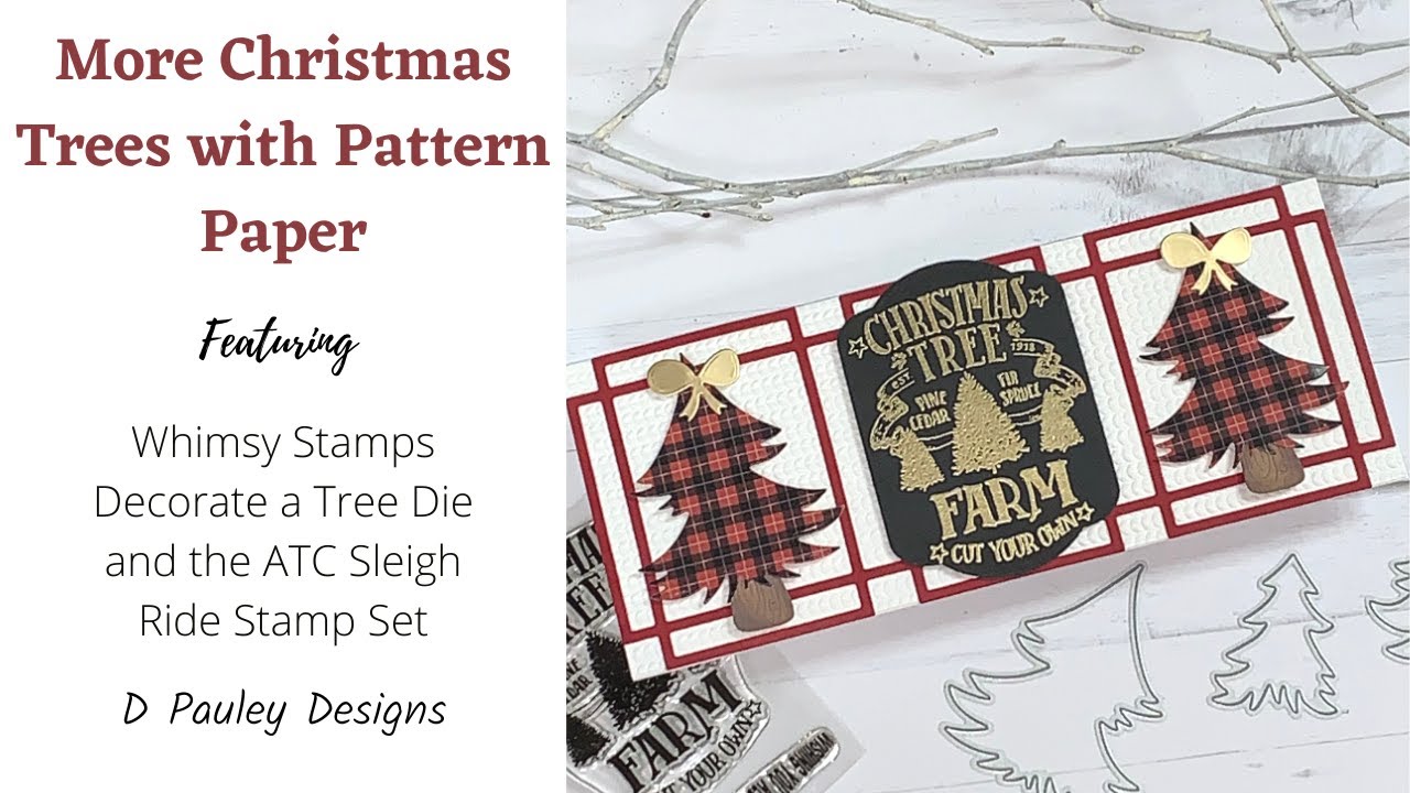 More Christmas Trees with Pattern Paper | Whimsy Stamps Decorate a Tree Die Set