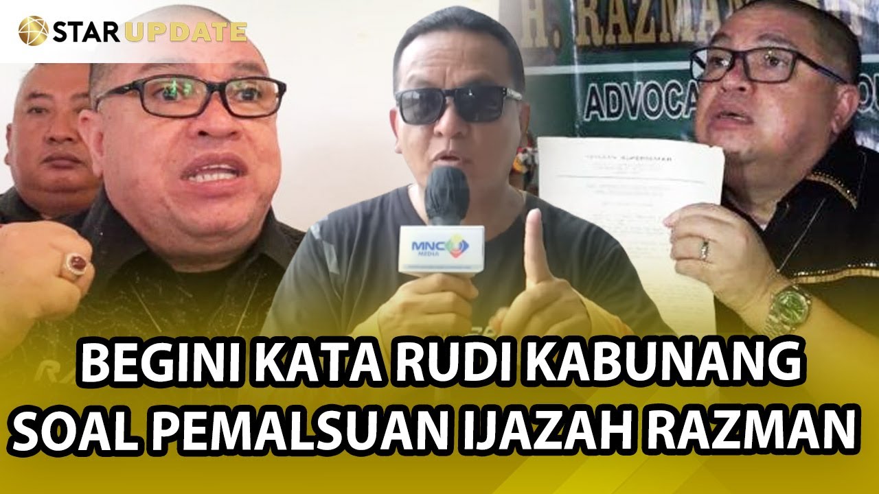 RAZMAN HARUSNYA TERSANGKA?? RUDI KABUNANG AKUI IA KENA PASAL PEMALSUAN SURAT RESMI? -STAR UPDATE