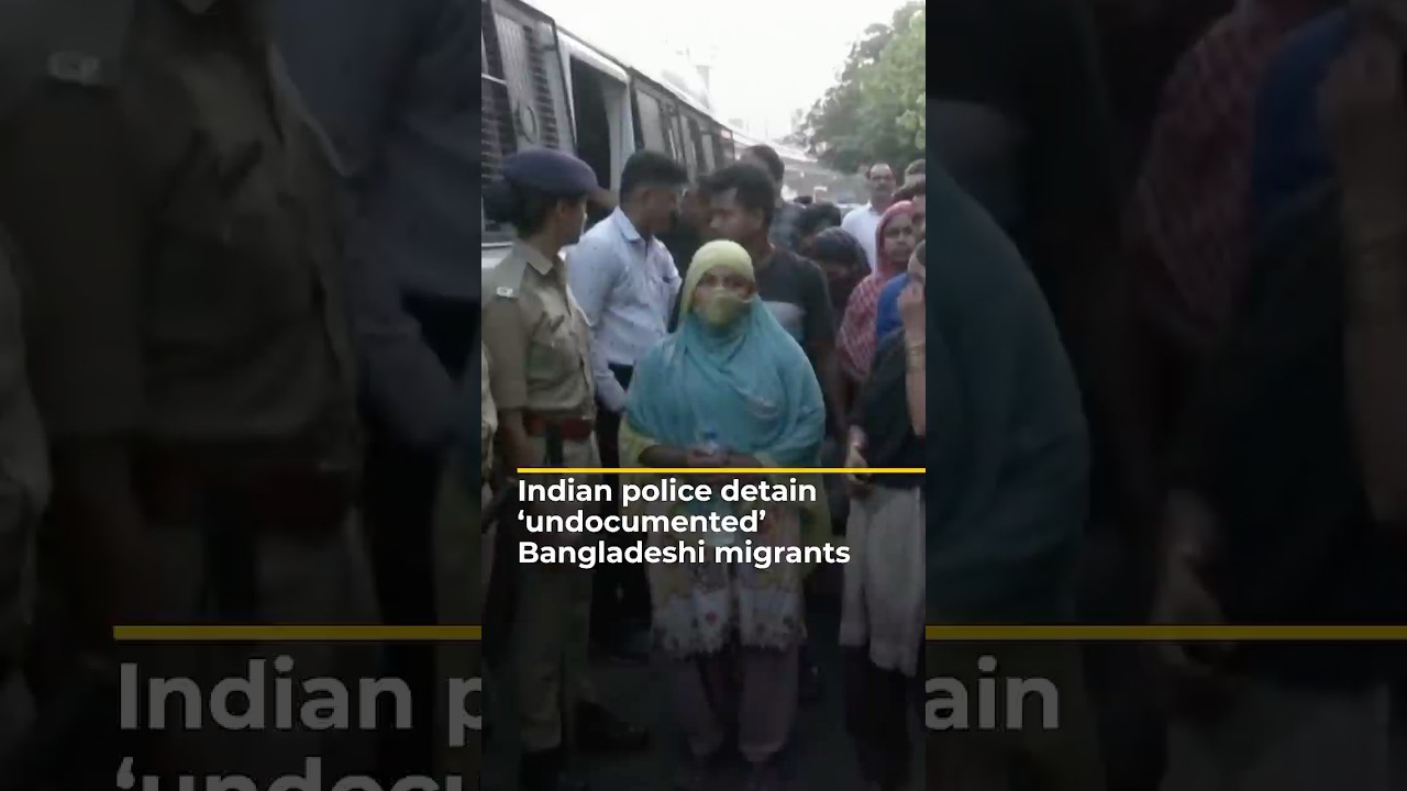 Indian police detain &lsquo;undocumented&rsquo; Bangladeshi migrants | AJ#shorts