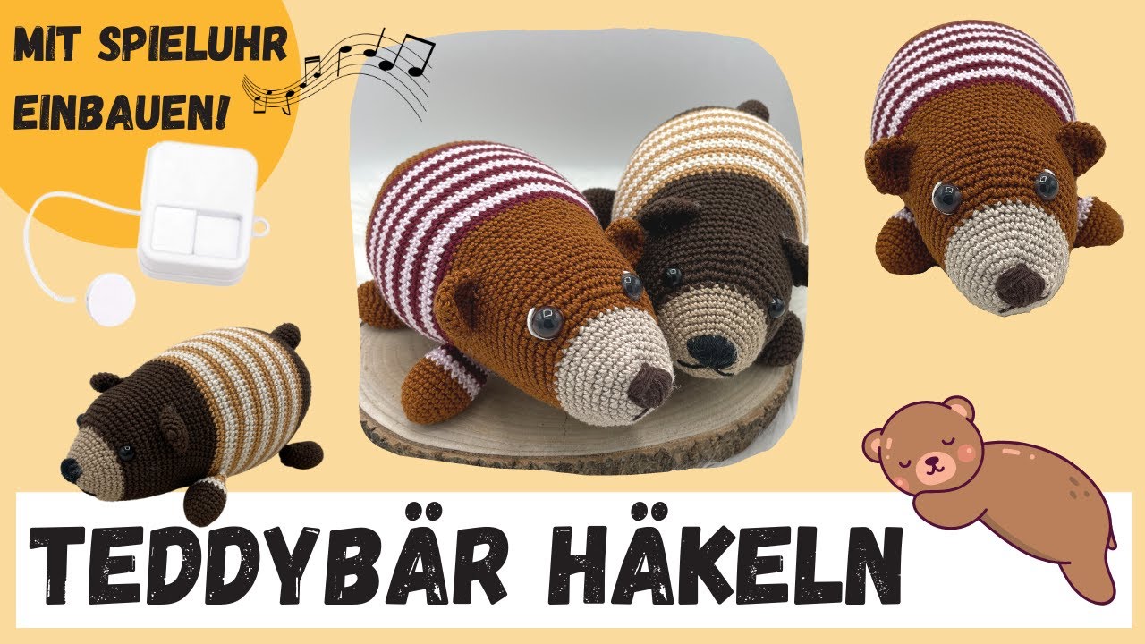 Teddybär häkeln - Kostenlose Häkelanleitung für Amigurumi - optional mit Spieluhr einbauen