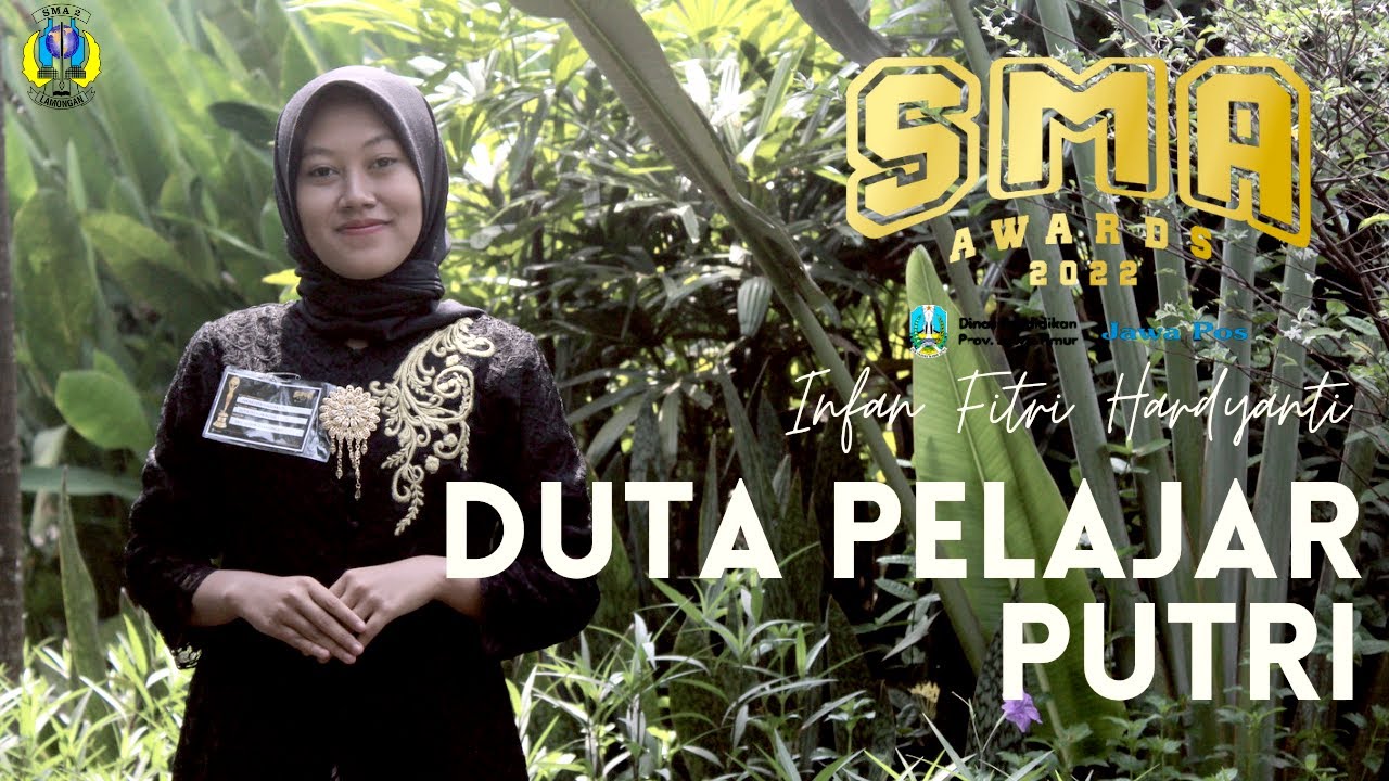 Jawa Pos SMA Awards 2022 Duta Pelajar Putri SMA Negeri 2 Lamongan