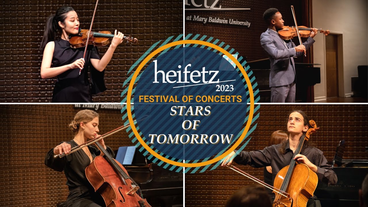 Stars of Tomorrow II – Heifetz 2023 Festival of Concerts