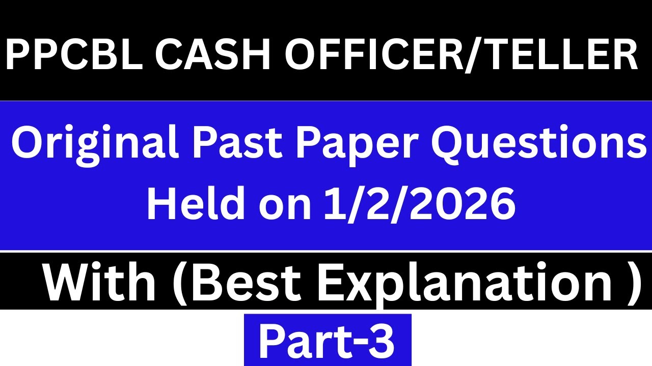 PPCBL Teller (Cash Officer) OG-IV Past Paper 2026 | Test Held on 01-02-2026 | Part 3