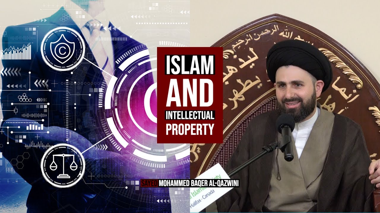 Islam and Intellectual Property - Sayed Mohammed Baqer Al-Qazwini