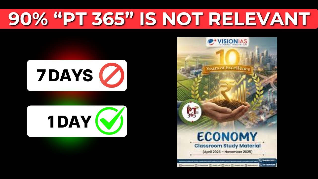 90% of PT 365 is NOT RELEVANT for UPSC Prelims 2026!