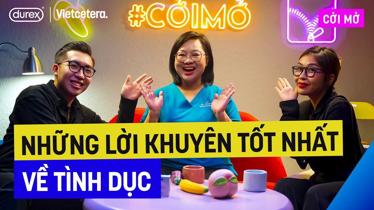 Những lời khuyên tốt/tệ nhất về tình dục - Dr Chubby | Cởi Mở SS4 Ep1