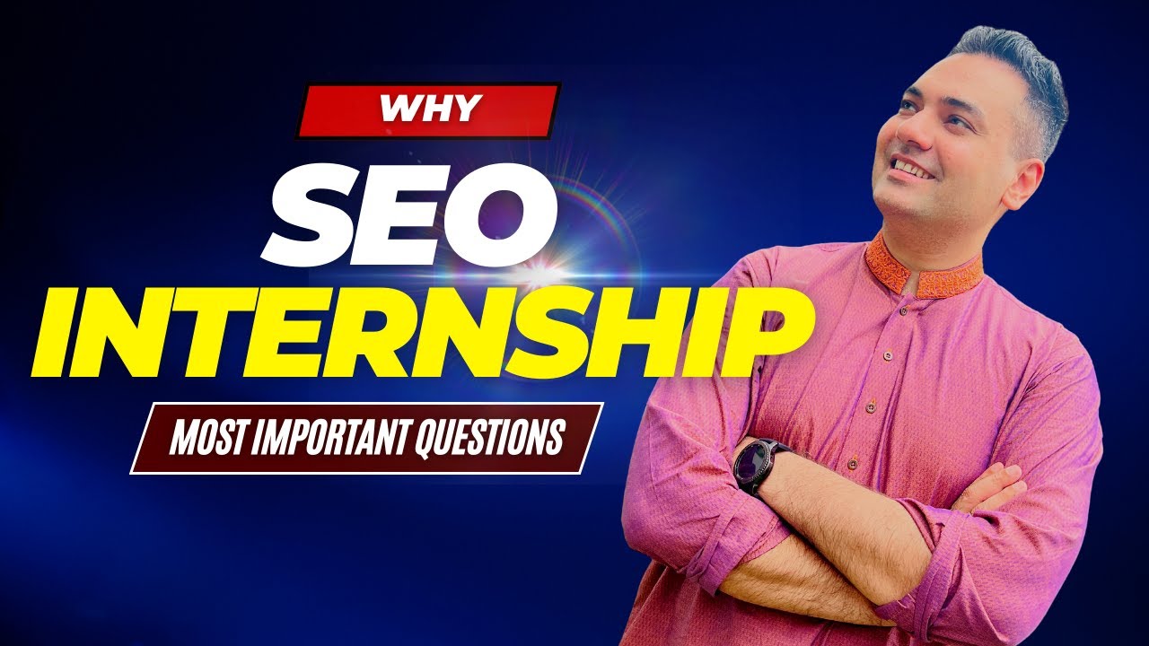 Why SEO Internship?
