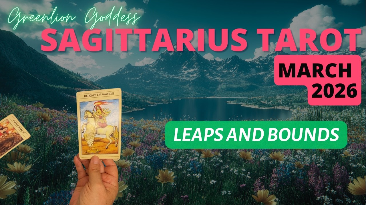 Sagittarius Tarot March 2026 ♐️ Taking Leaps & Bounds Forward (But Is It Aligned?)