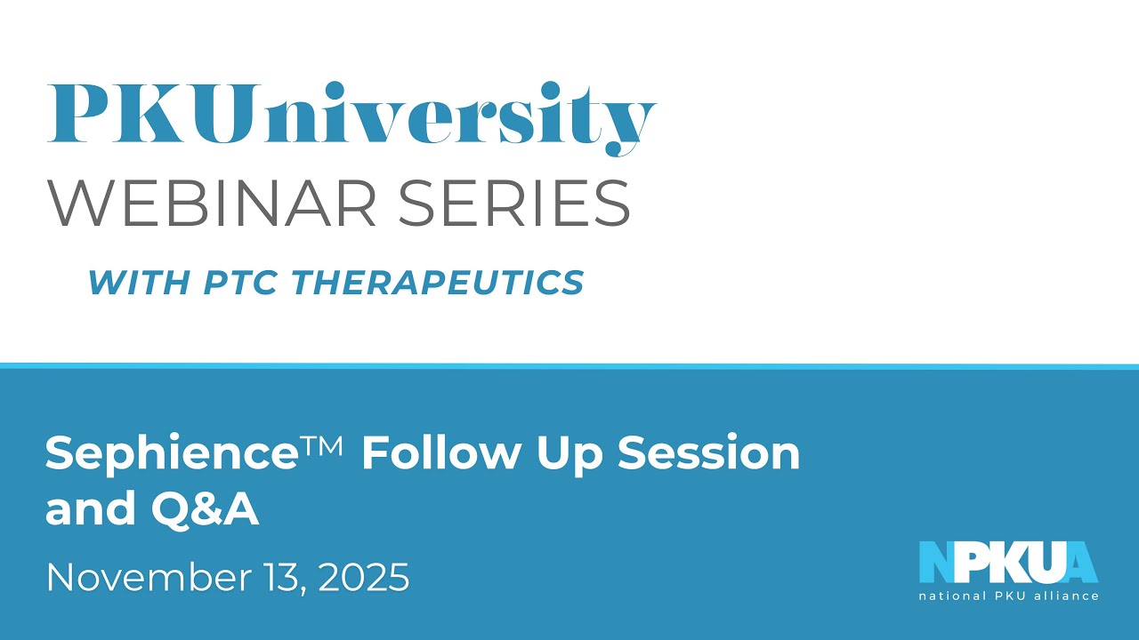 Sephience™ Follow-Up Session and Q&A with PTC Therapeutics