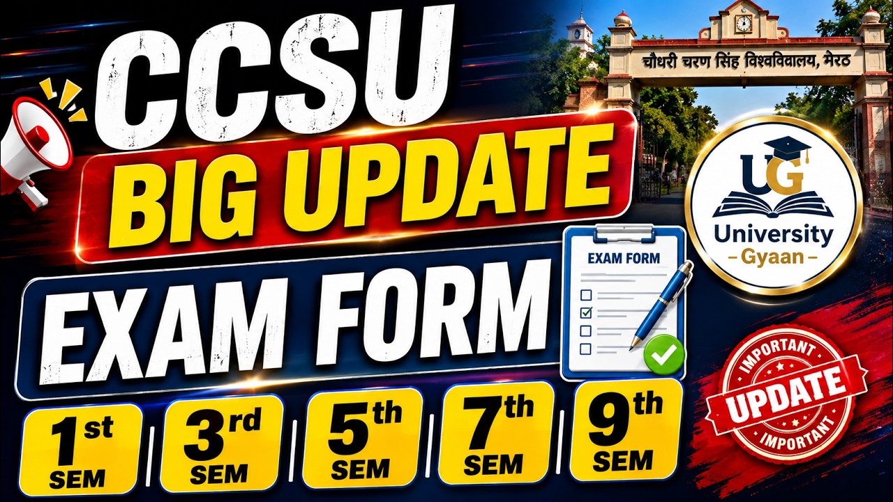 CCSU Exam Form 2026 🔥 BIG UPDATE | 1st, 3rd, 5th, 7th, 9th Semester के फॉर्म