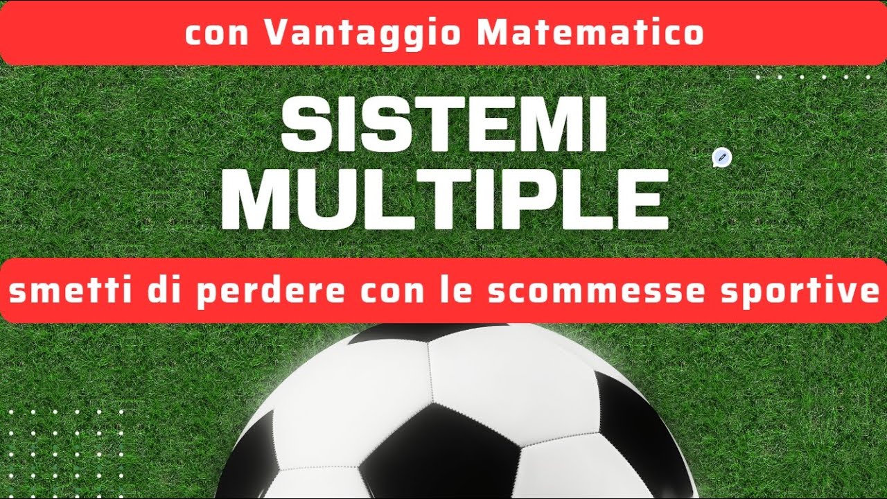 Sistemi Per VINCERE con Le SCOMMESSE SPORTIVE