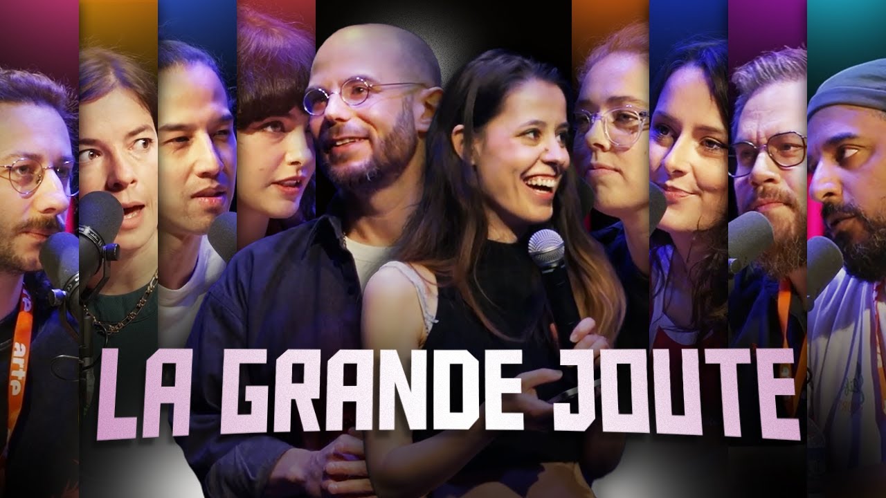 LA GRANDE JOUTE Cl&eacute;movitch, Angle Droit, MisterMV, Ultia, Ponce, Manon Bril, Daz, Ana, L&acirc;m, Lydia