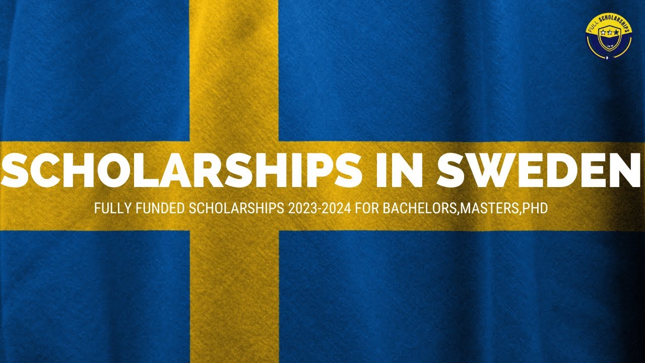 Fully funded Swedish Institute Scholarships 2023-2024 Study in Sweden