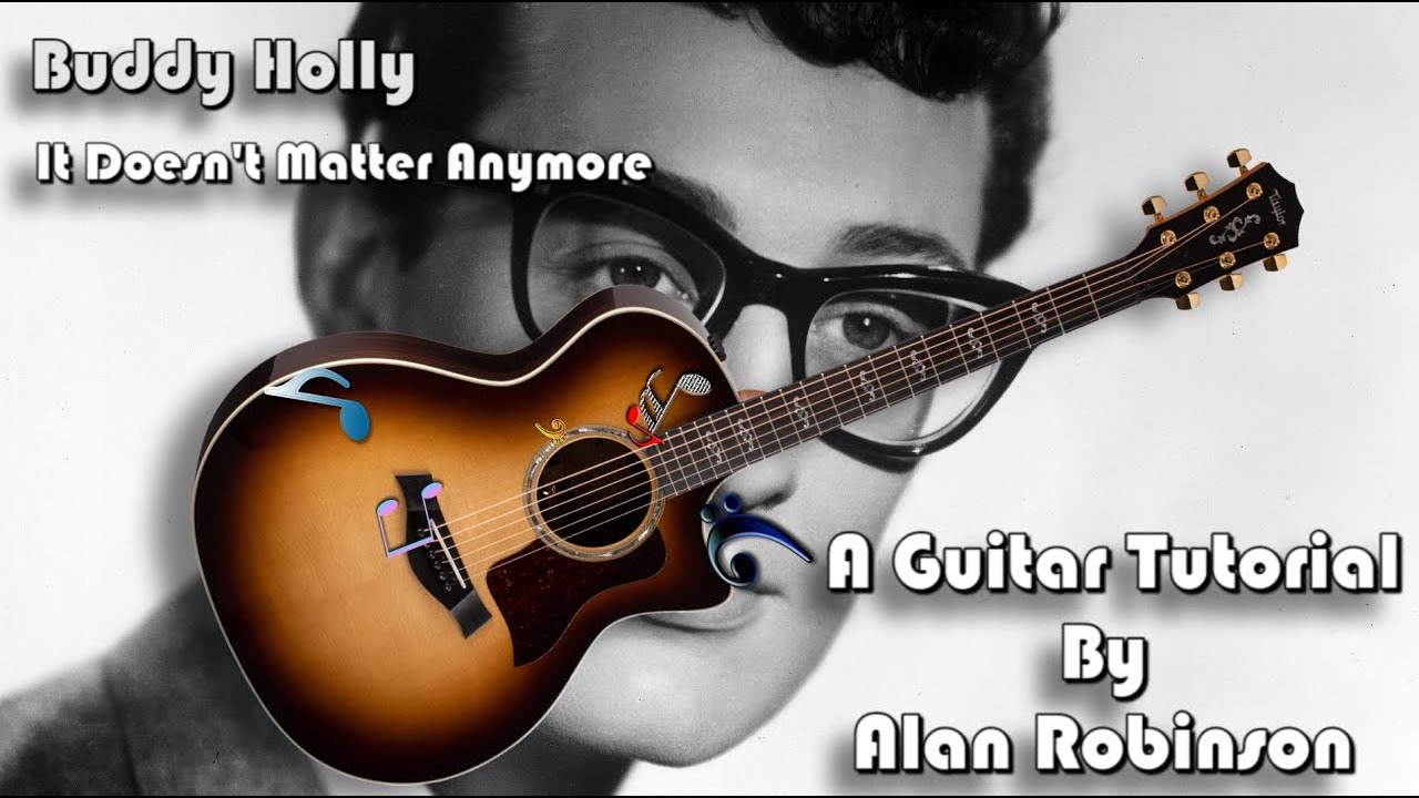 How to play:  It Doesn't Matter Anymore by Buddy Holly - Acoustically (easy)