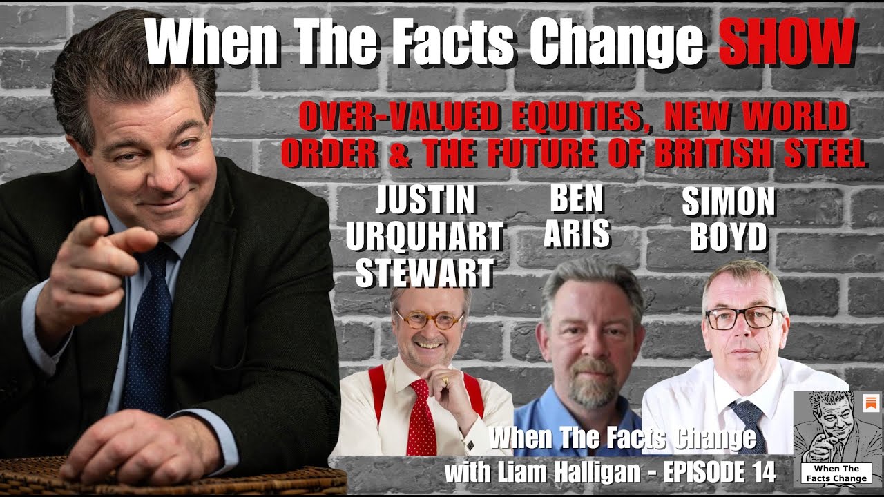 When The Facts Change – with Liam Halligan – Episode 14