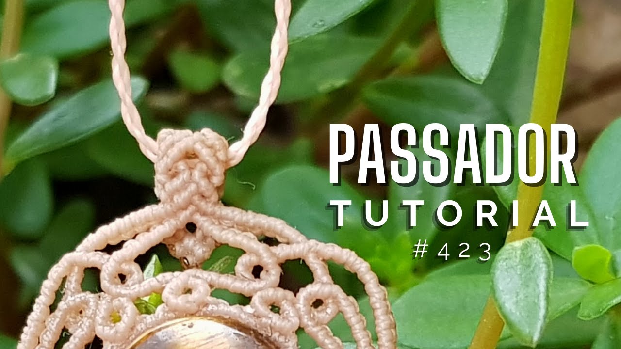 Como fazer um passador em macrame #423 | Dede Tutoriais