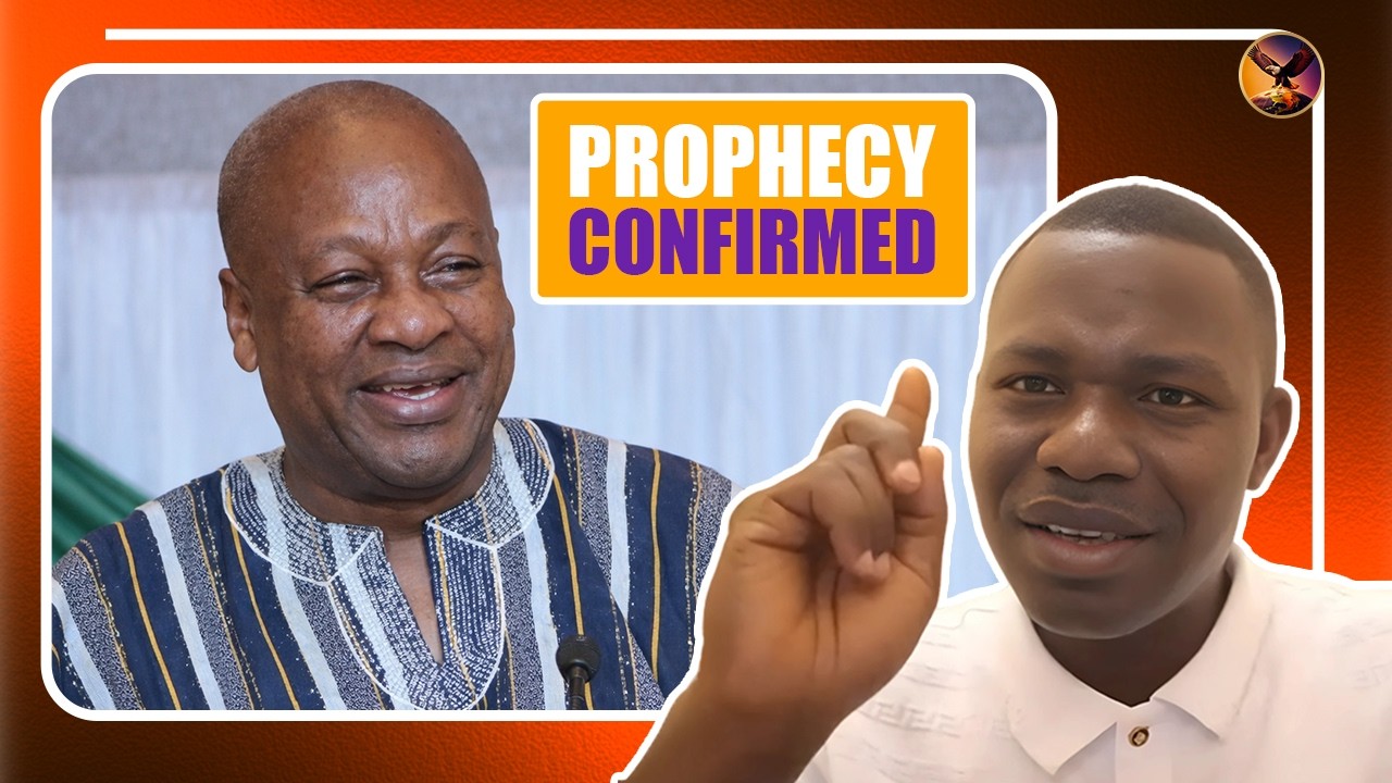 PROPHECY CONFIRMED: What God Said About Mahama Is Happening Now