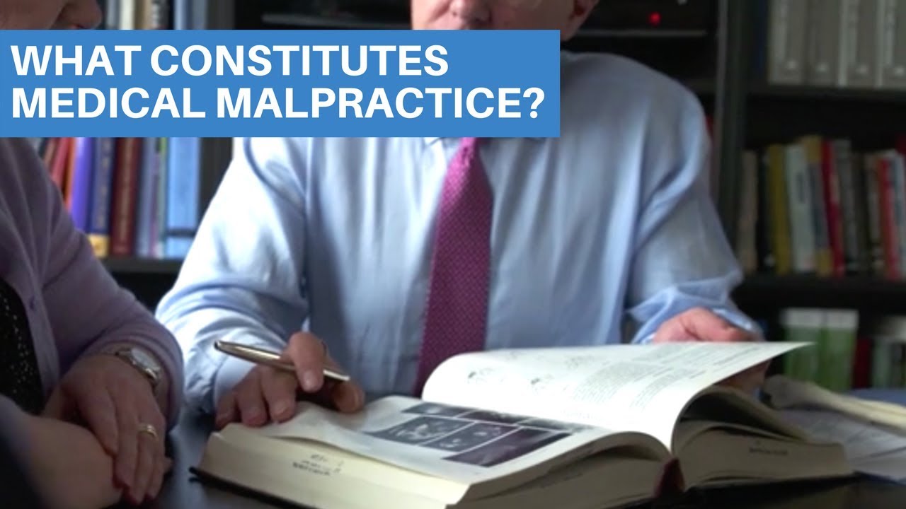 What Constitutes Malpractice?