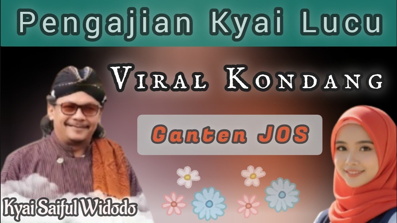 Pengajian Kyai Lucu Saiful Widodo Terbaru, Live Ganten JOS, Kondang Viral Sak Jawa