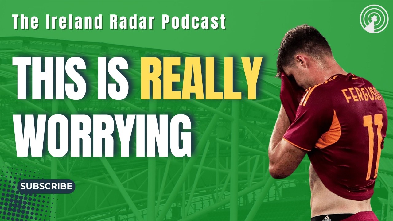 EVAN FERGUSON'S ANKLE PROBLEMS REVEALED BY GASPERINI | The Ireland Radar Podcast Episode #27