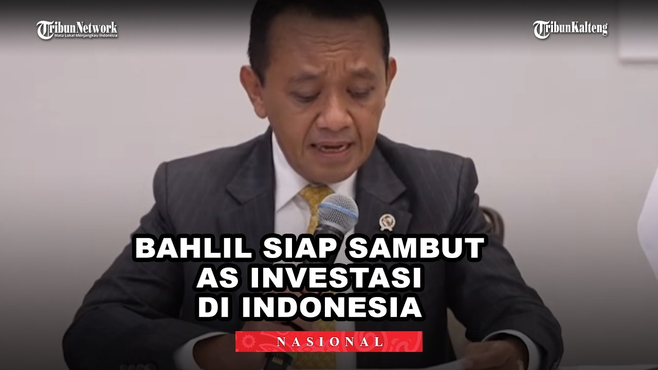 Bahlil Lahadalia Siap Sambut Perusahaan AS Investasi dan Eksplorasi Mineral Kritis di Indonesia