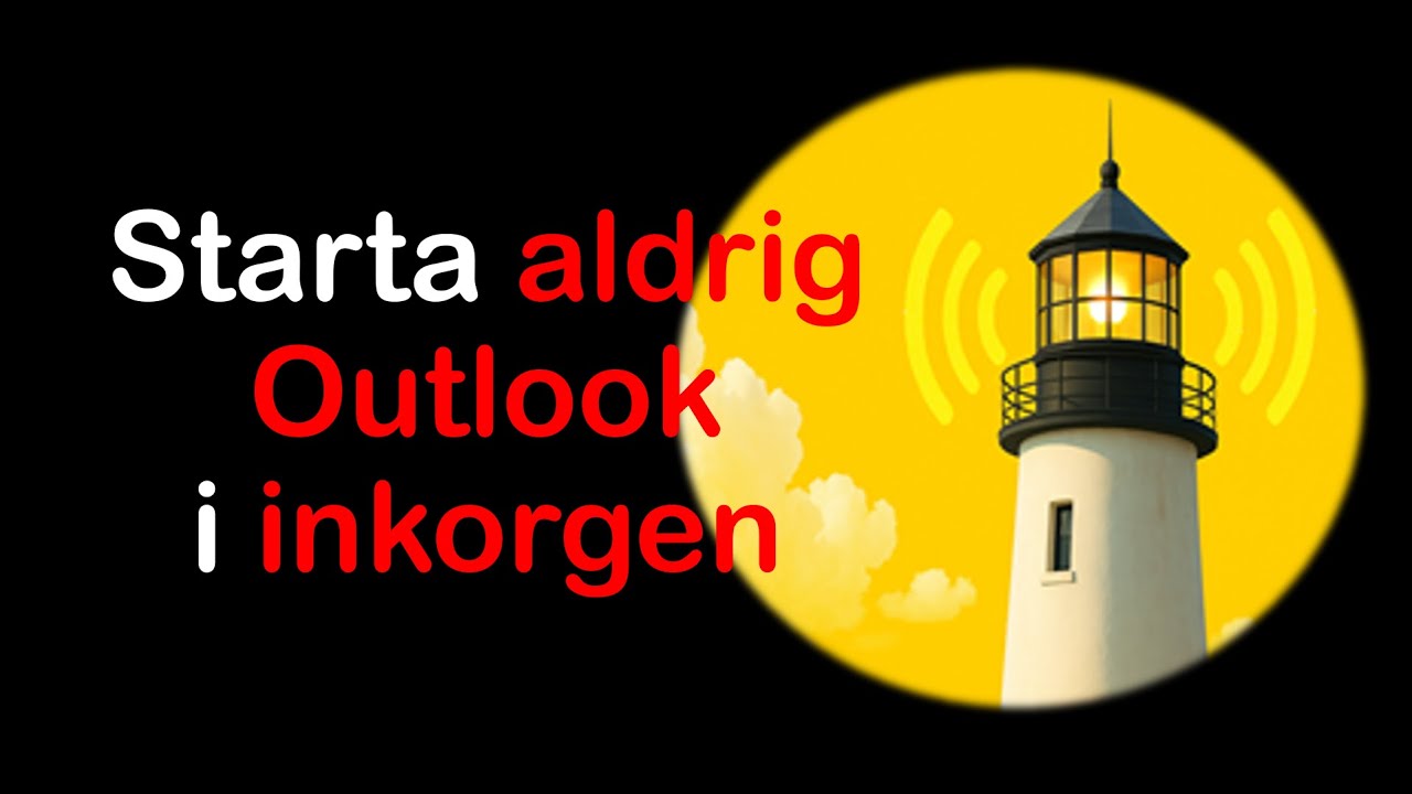 006 Starta aldrig Outlook i inkorgen - M365