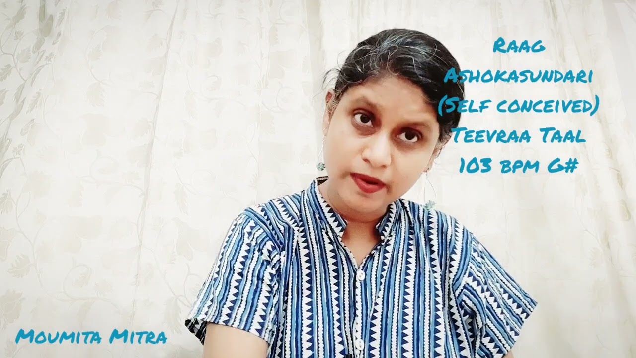 New Raga Ashokasundari Tivra Tala by Moumita Mitra