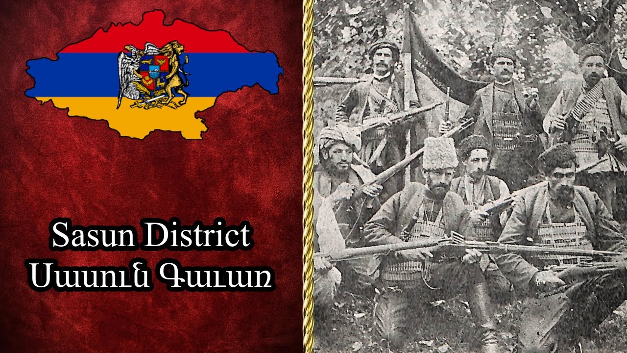 Sasun District | Սասուն Գավառ | Sasun Gavar