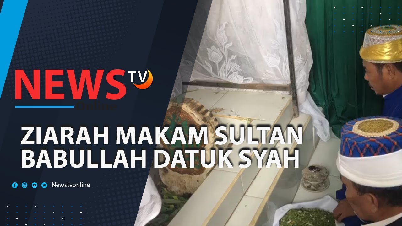NEWS TV ONLINE || ZIARAH MAKAM SULTAN BABULLAH DATUK SYAH
