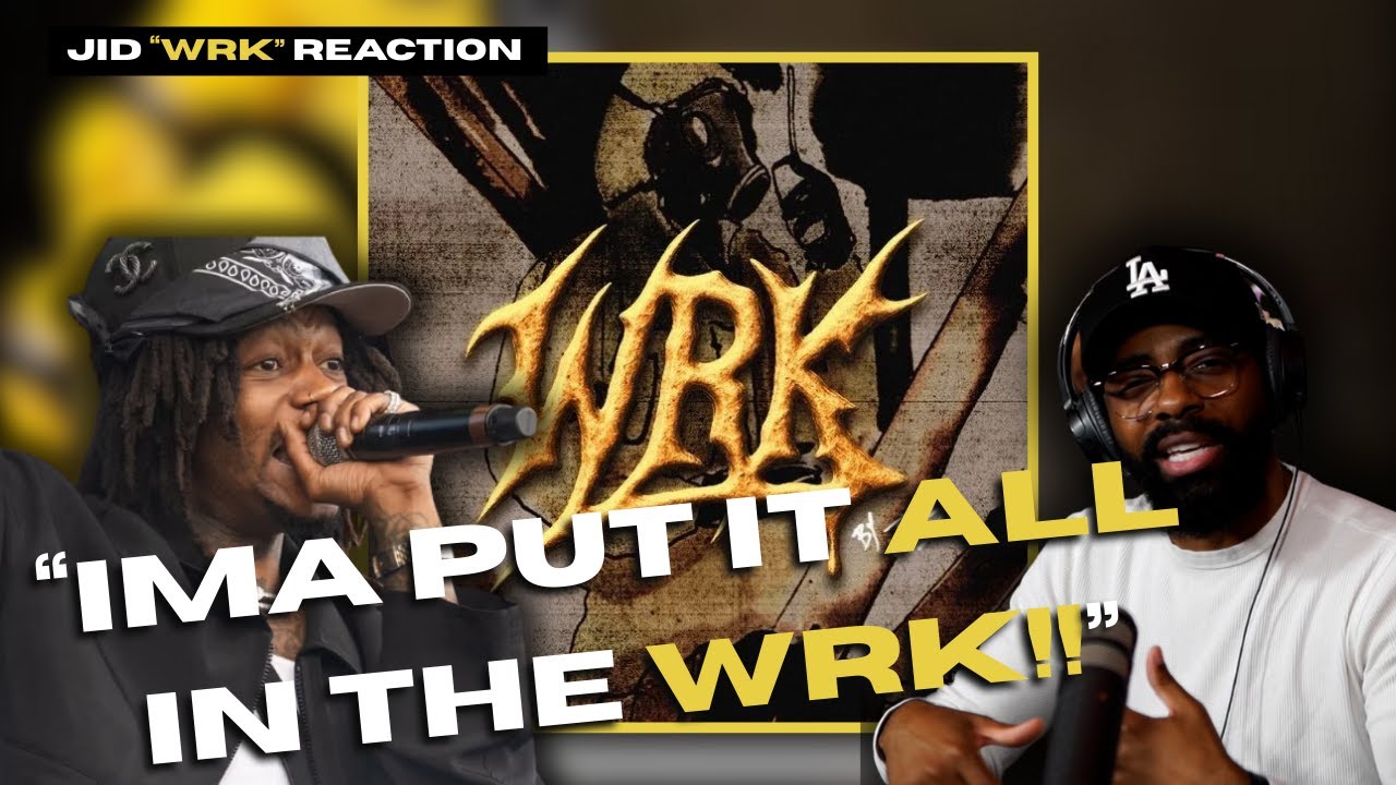 JID WENT CRAZY !! JID WRK Reaction