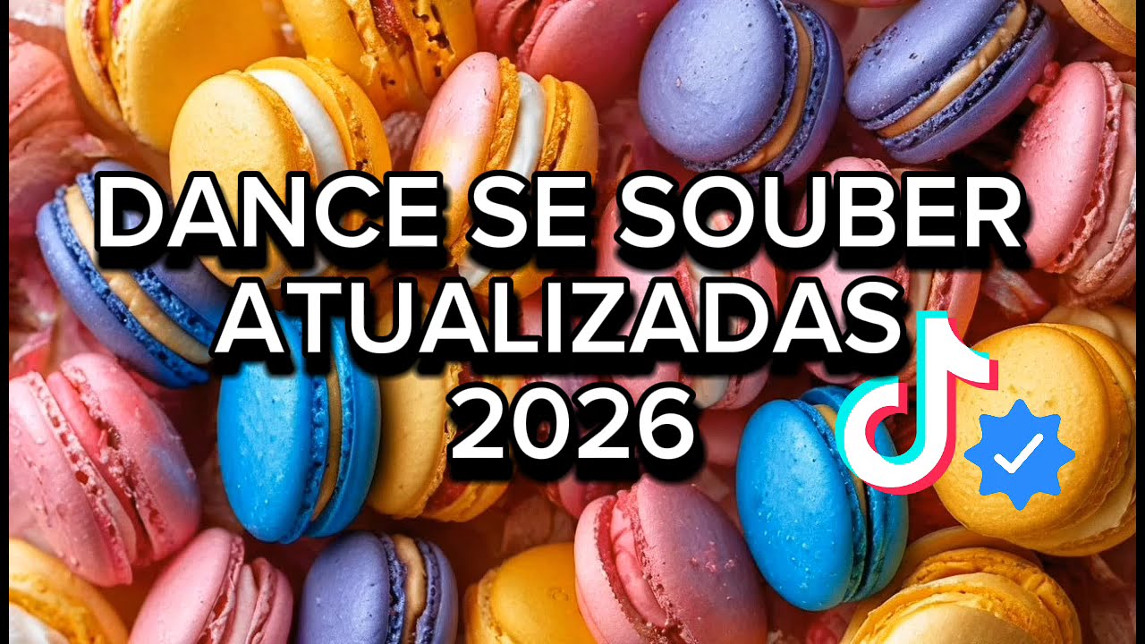 DANCE SE SOUBER ( ATUALIZADAS )2026