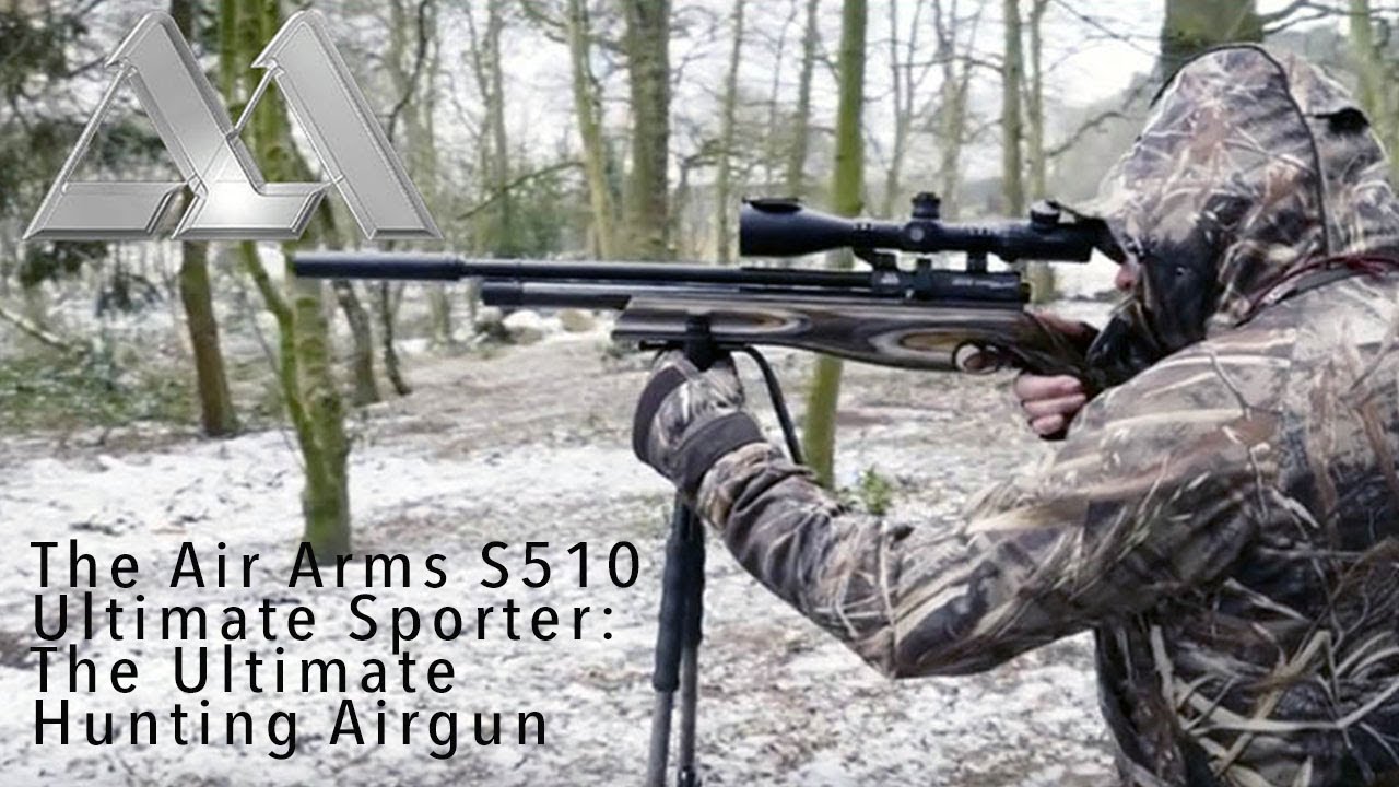 The Air Arms S510 Ultimate Sporter: The Ultimate Hunting Airgun