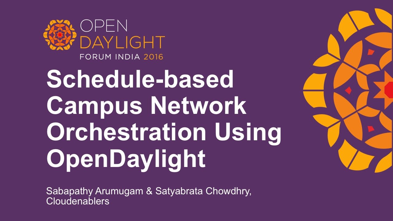 Schedule-based Campus Network Orchestration Using OpenDaylight by Sabapathy Arumugam