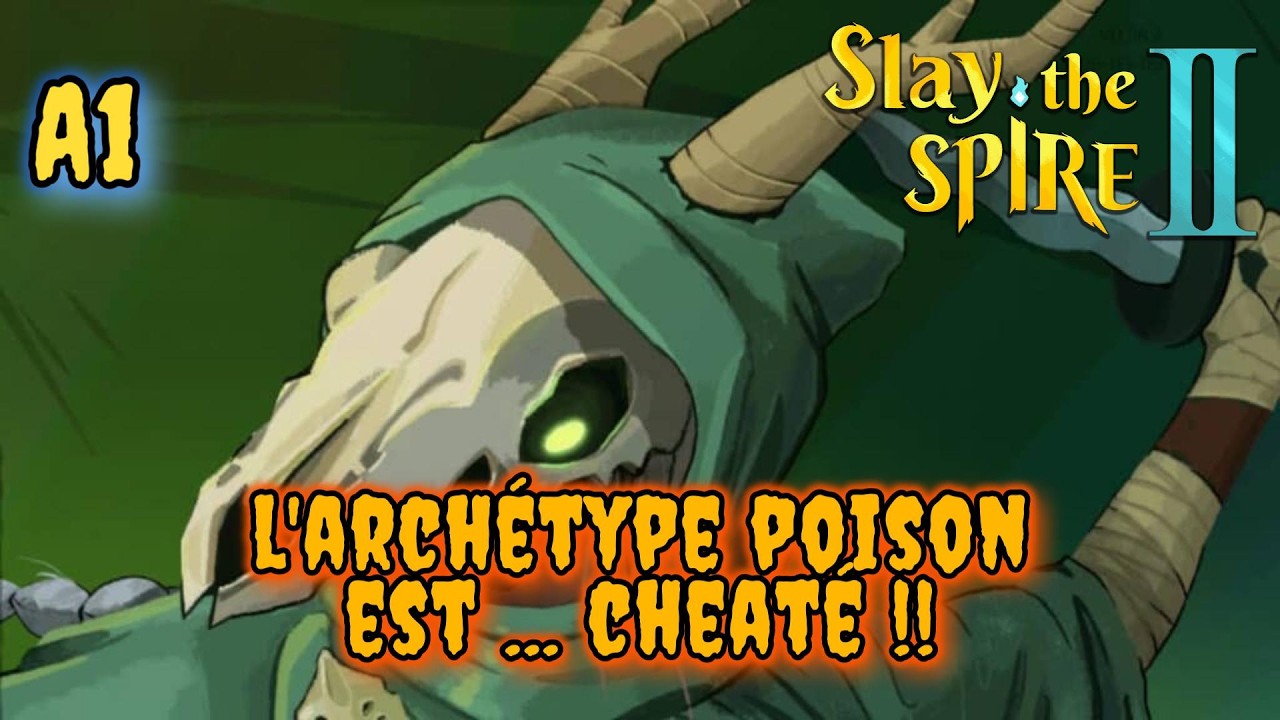 L'archétype poison est cheaté !! | Silencieuse A1 | Slay The Spire 2