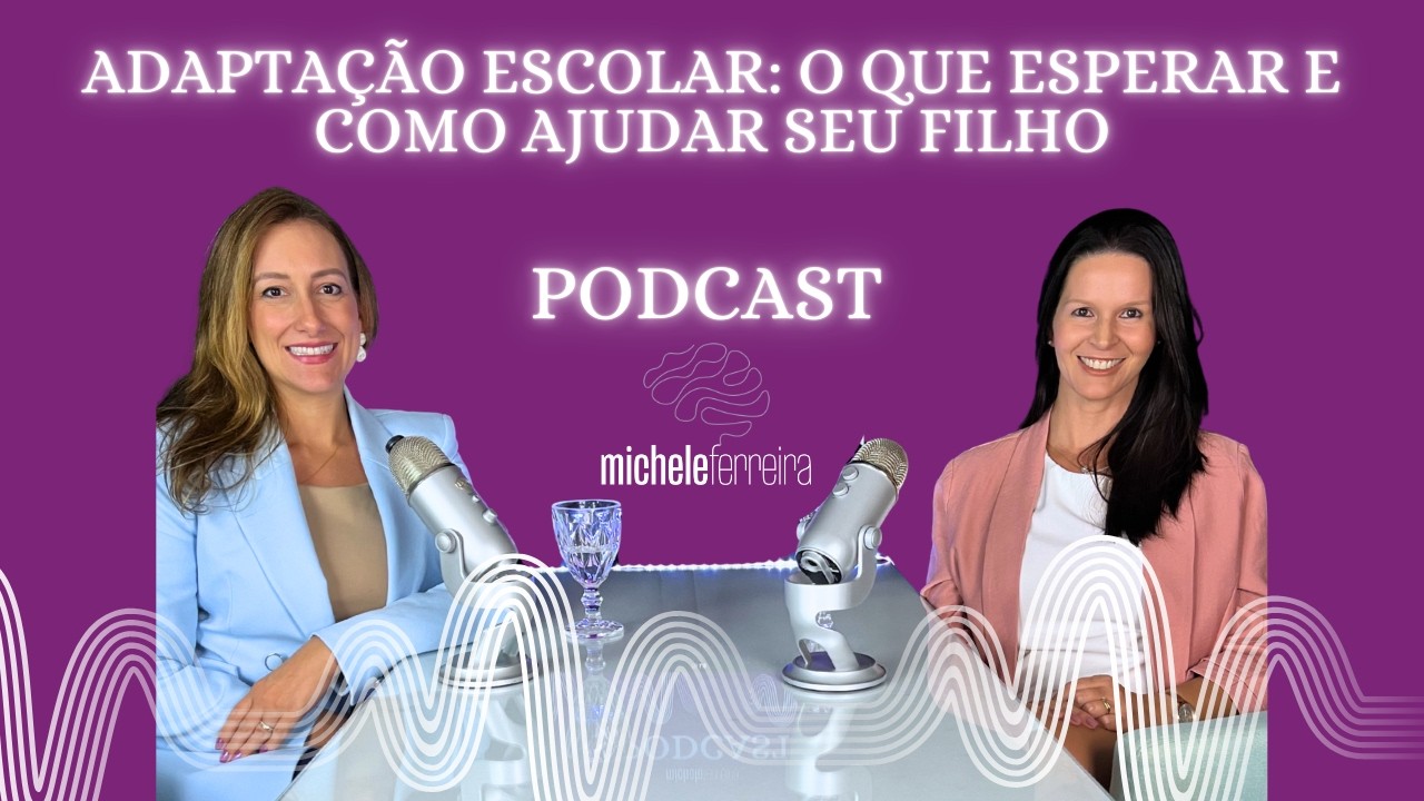 Adaptação Escolar: O Que Esperar e Como Ajudar Seu Filho