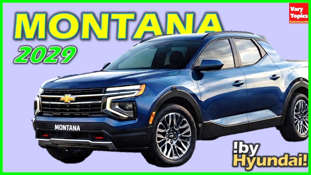 Proxima Chevrolet MONTANA 2029 by Hyundai | Vary Topics