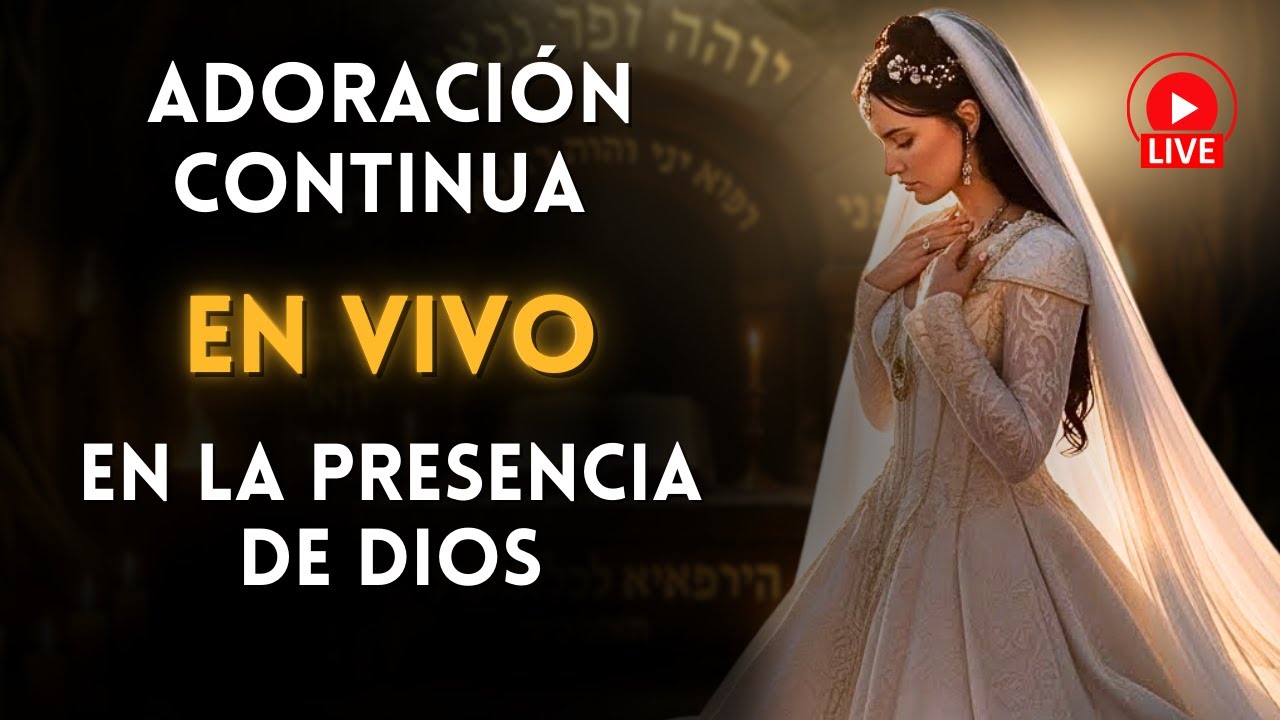 Música Cristiana para Sentir y Permanecer en la Presencia de Dios | Adoración Continua en Vivo