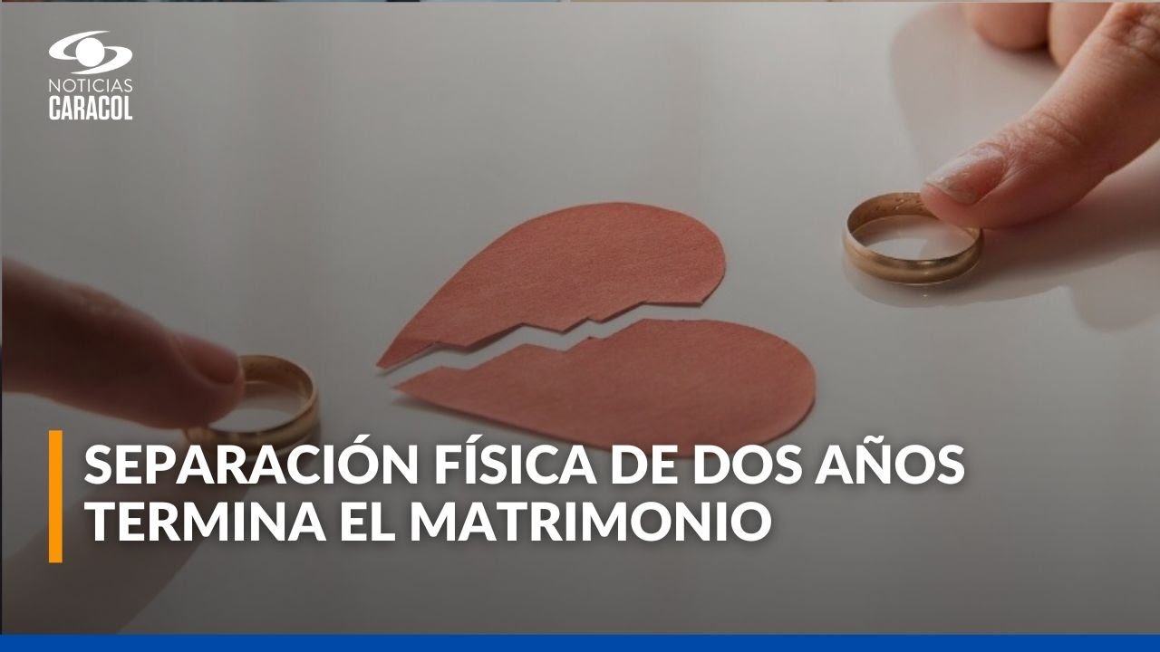 Corte determina que una separación física de dos años o más termina un matrimonio