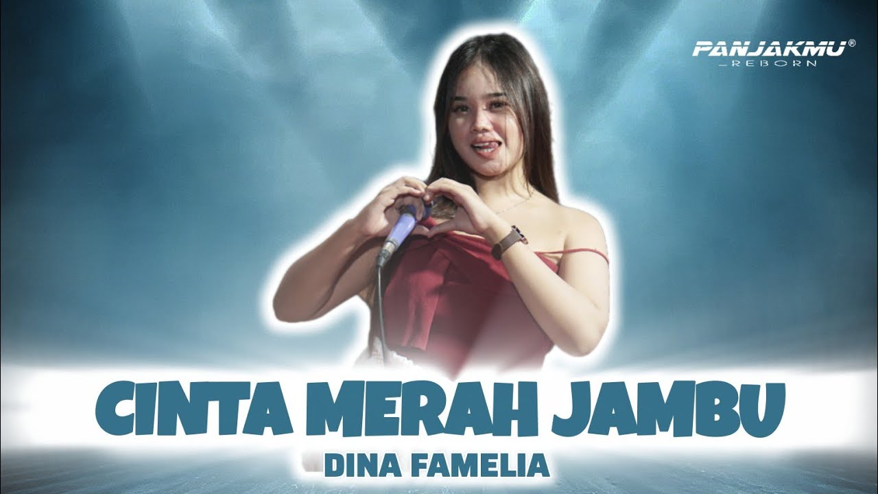 CINTA MERAH JAMBU - Dina Famelia ( PanjakMu Live Musik )