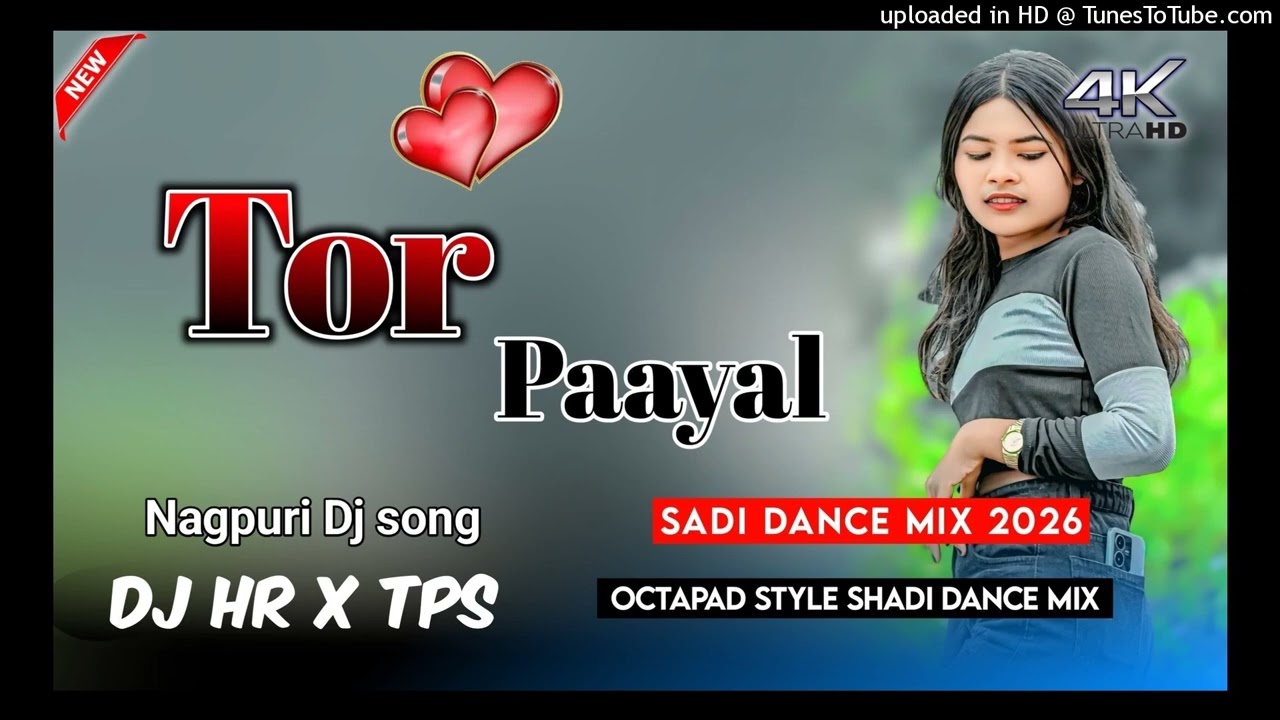 😘❤️|| तोर पायल मोके गोरी ||❤️😘New Nagpuri Dj Octapad Remix Song 2026 Sadi Season Mix