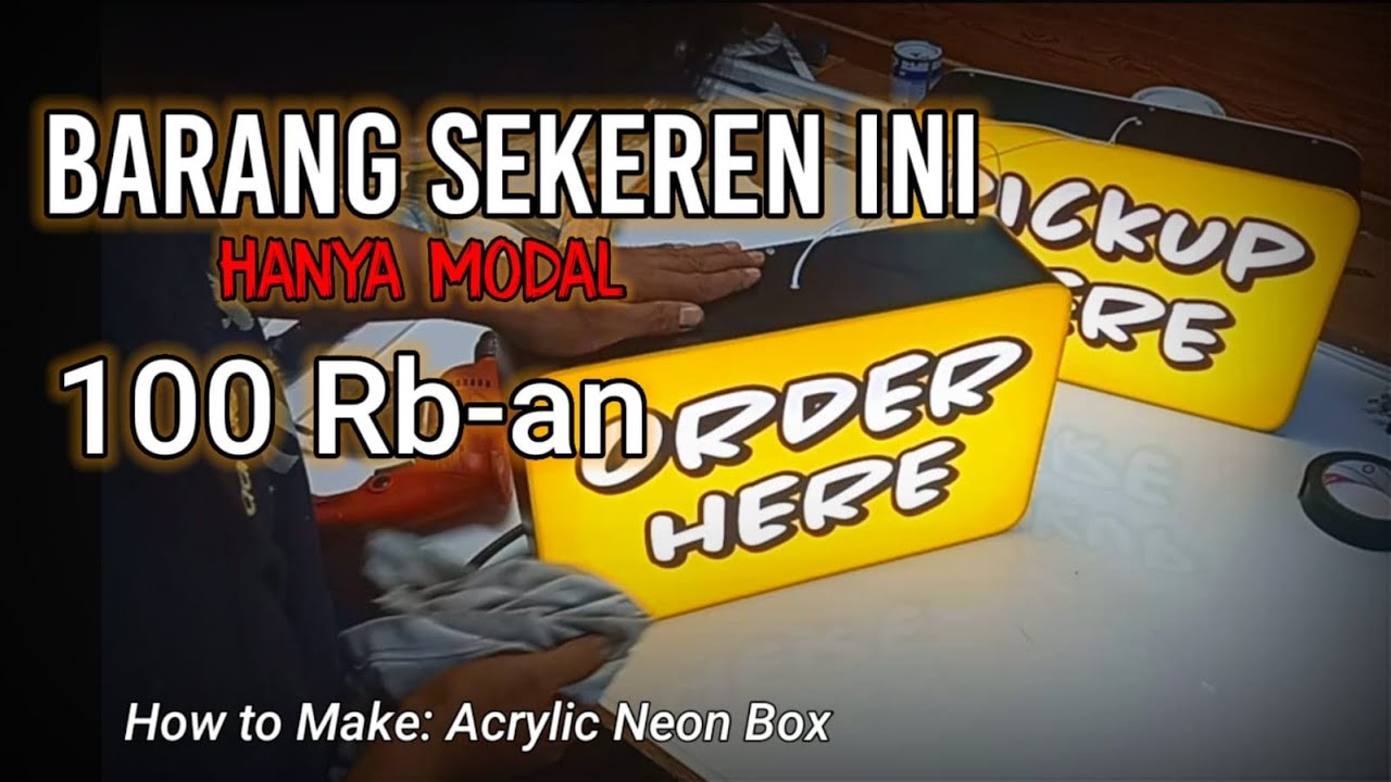 KEREN...!!! Banyak Yang Gak Percaya kalau Ini Hanya Modal 100Rb // How to Make: Acrylic Neon Box