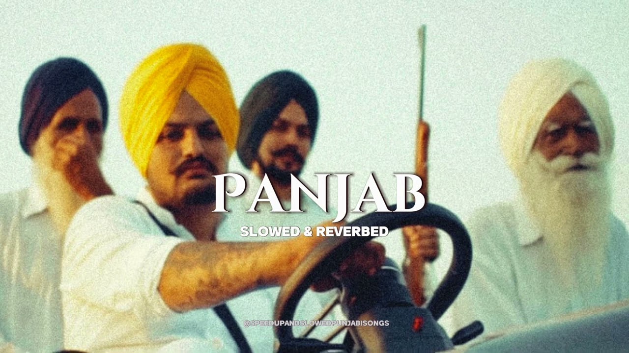 PANJAB - Sidhu Moosewala (Slowed & reverbed)