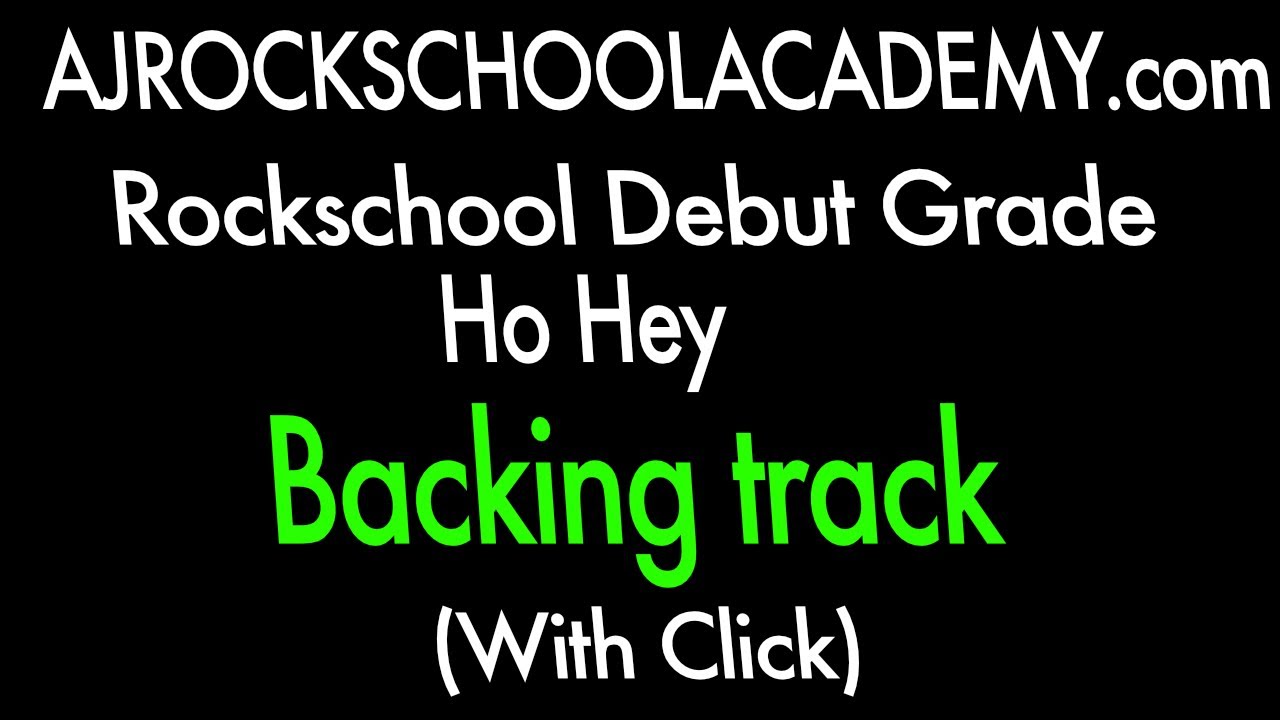 Ho Hey Rockschool Acoustic Guitar Debut Grade BACKING TRACK (With Click)