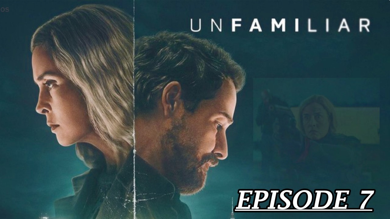 Unfamiliar Season 1 Episode 6 Recap & Ending Explained | S01E06 Breakdown👇' Everything Falls Apart