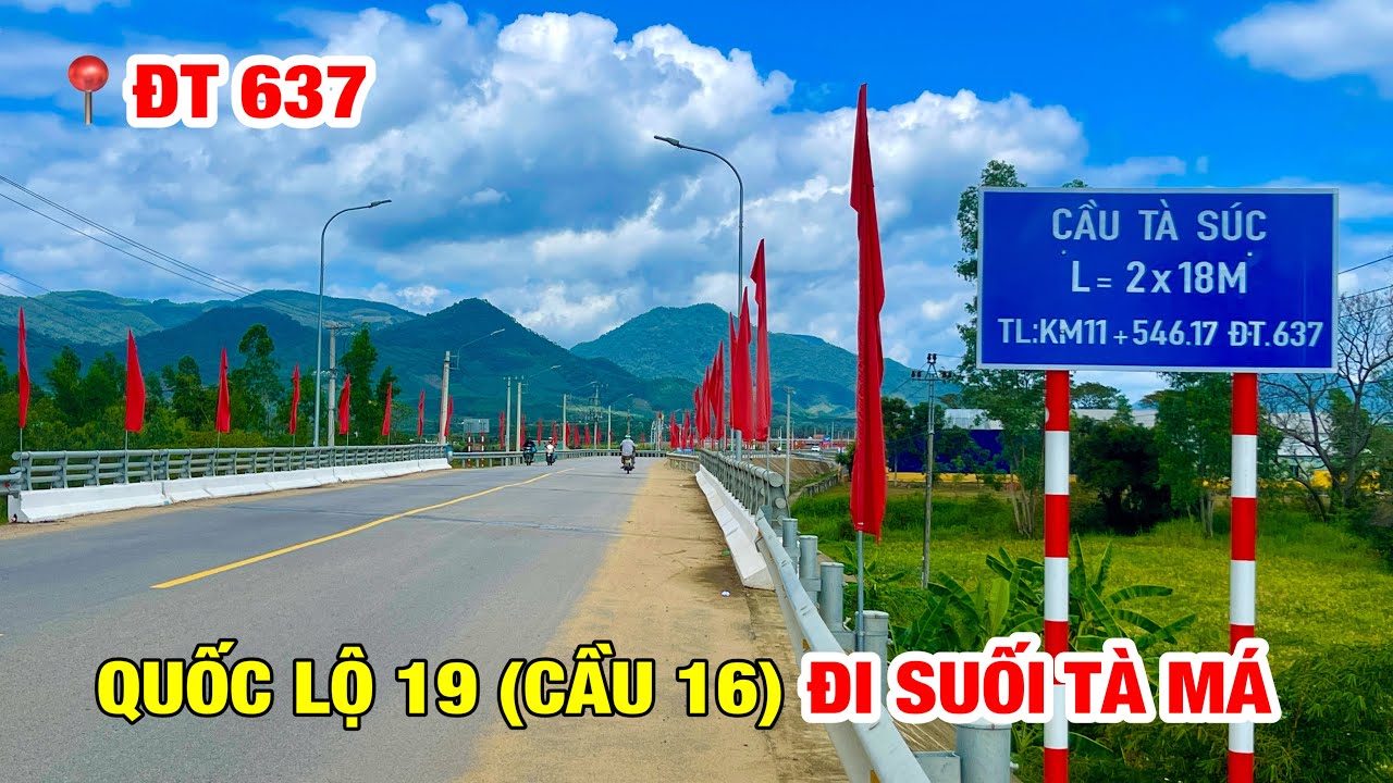 ĐƯỜNG TỪ CẦU 16 (QL19) ĐI VÀO VĨNH THẠNH (SUỐI TÀ MÁ)