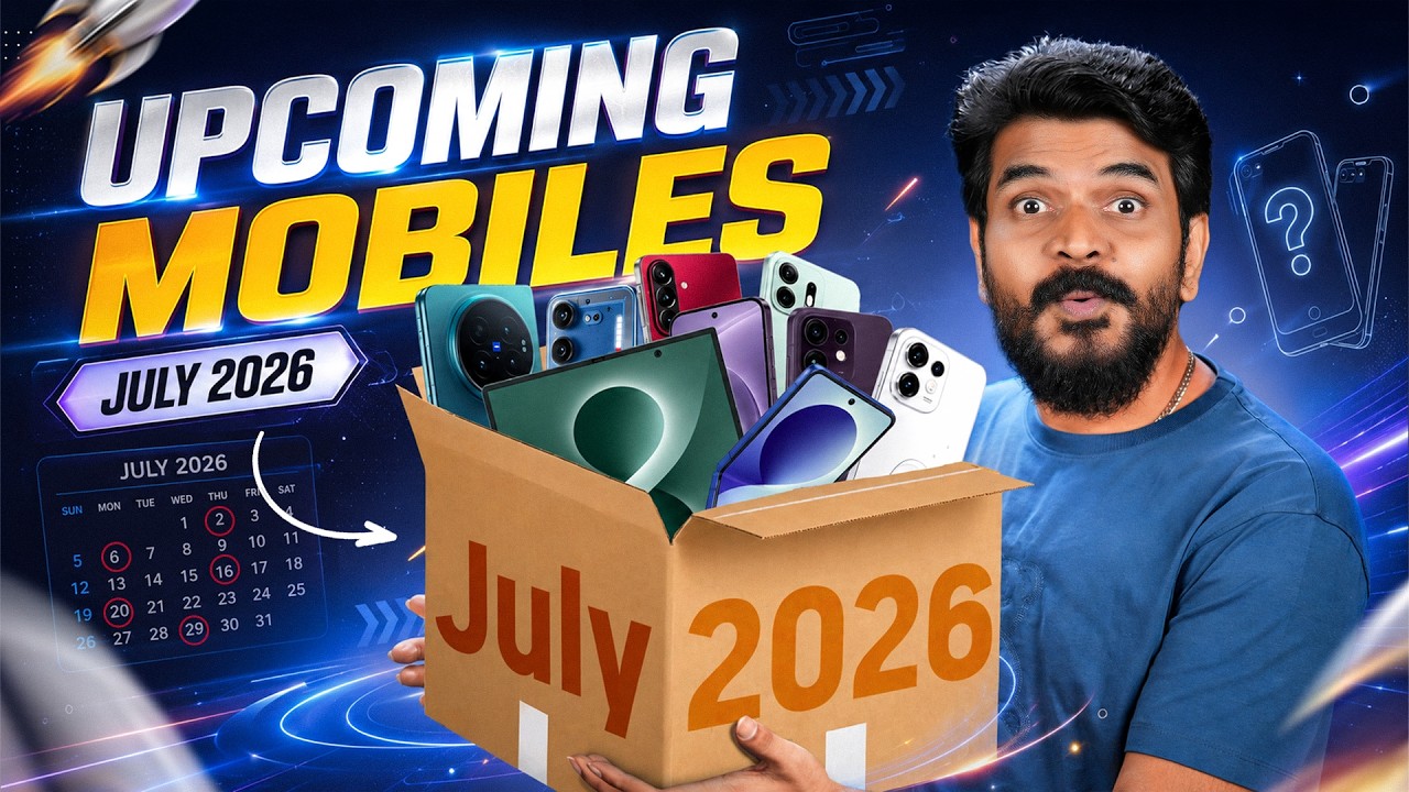 Upcoming Mobiles in July 2026 🤩 || Wait for these mobiles if you're Planning to Buy One!! 👀