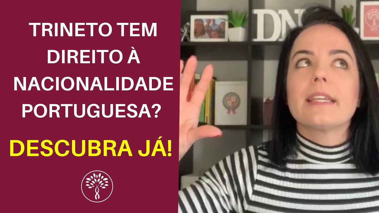 Trineto de Português tem direito à nacionalidade portuguesa? Assista esse vídeo e descubra!