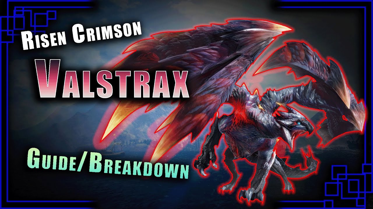 Risen Crimson Valstrax Guide | MH Rise : Sunbreak