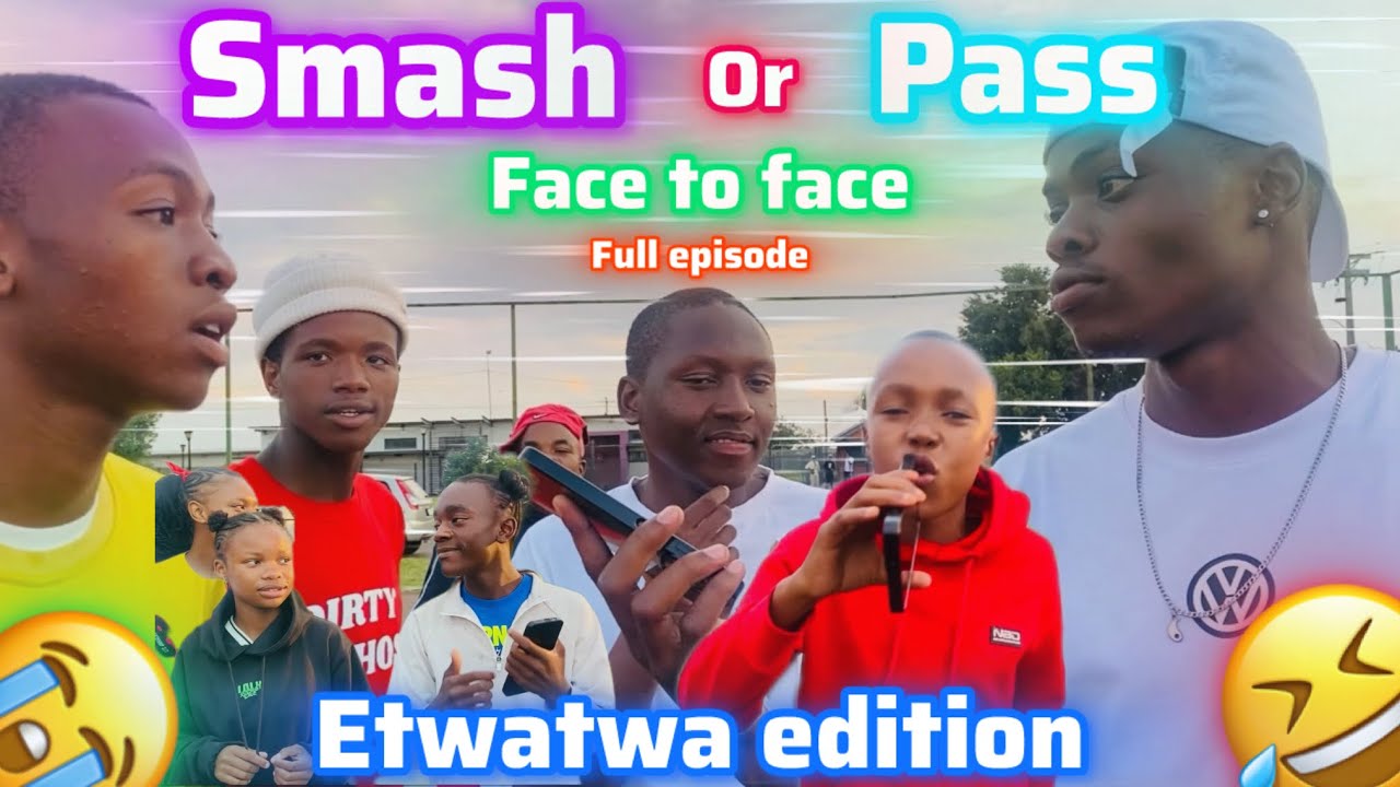 Smash Or Pass🤣🔥//Etwatwa edition///Future kings🔥